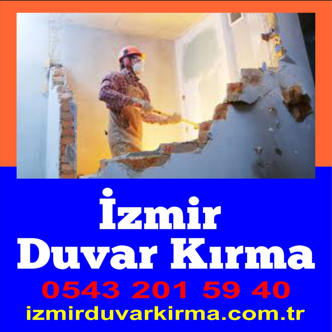 İzmir Duvar Kırma Yıkma